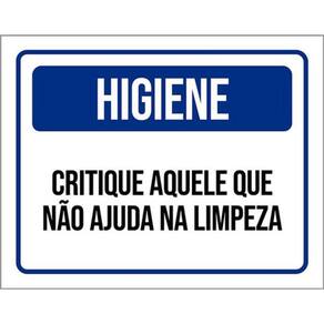 Kit 3 Placas Higiene Critique Aquele Não Ajuda Limpeza 36X46