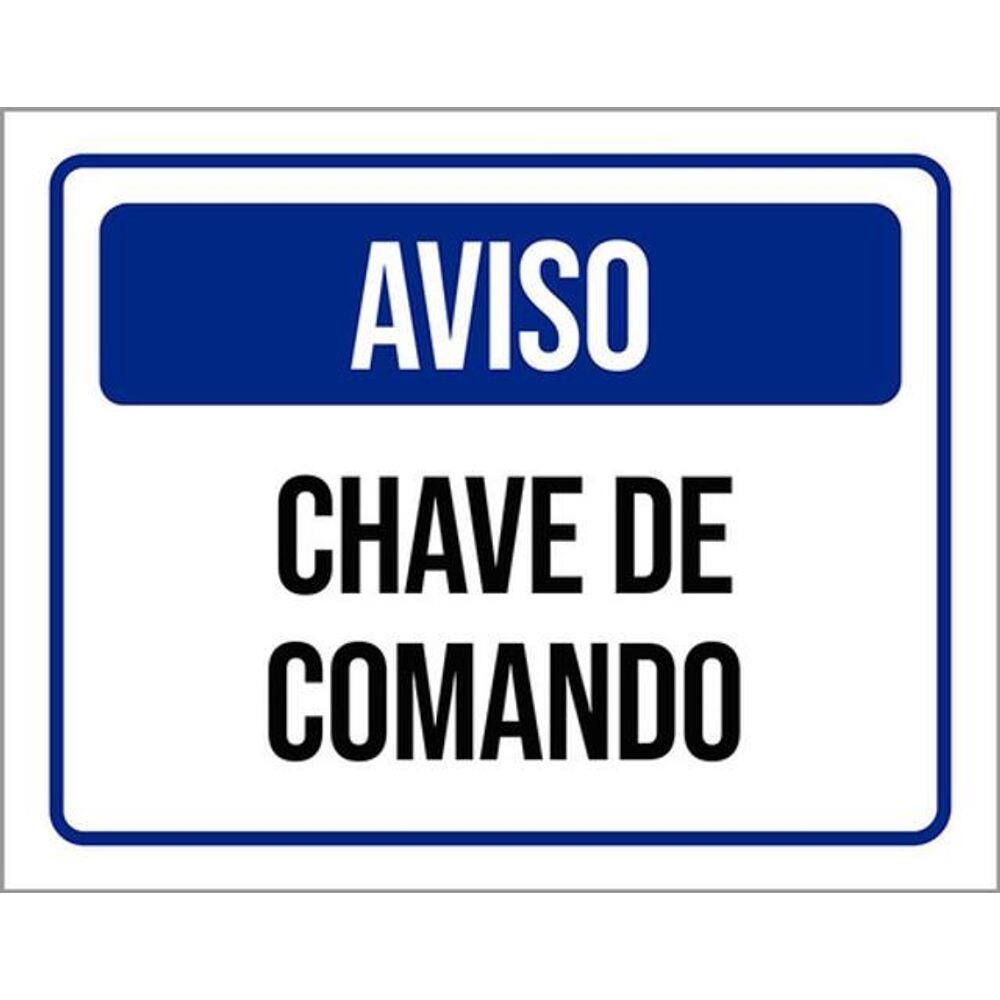 Kit 3 Placas Aviso Chave De Comando 36X46