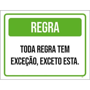 Kit 10 Placas Toda Regra Tem Exceção Exceto Esta 36X46