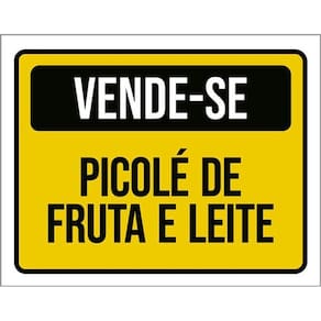 Placa Sinalização - Vende-Se Picolé Fruta E Leite 36X46