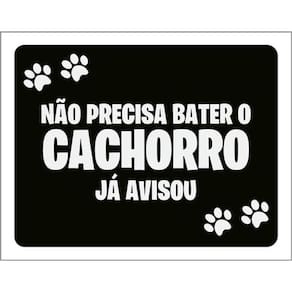 Kit 5 Placas Não Precisa Bater Cachorro Avisou 36X46