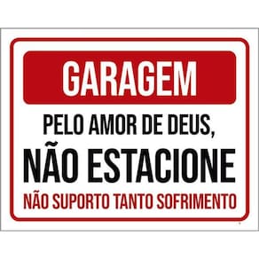 Kit 10 Placas Garagem Pelo Amor Não Estacione 36X46