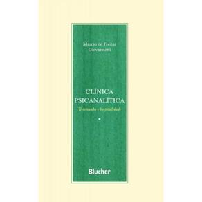 Clinica Psicanalitica - Testemunho E Hospitalidade