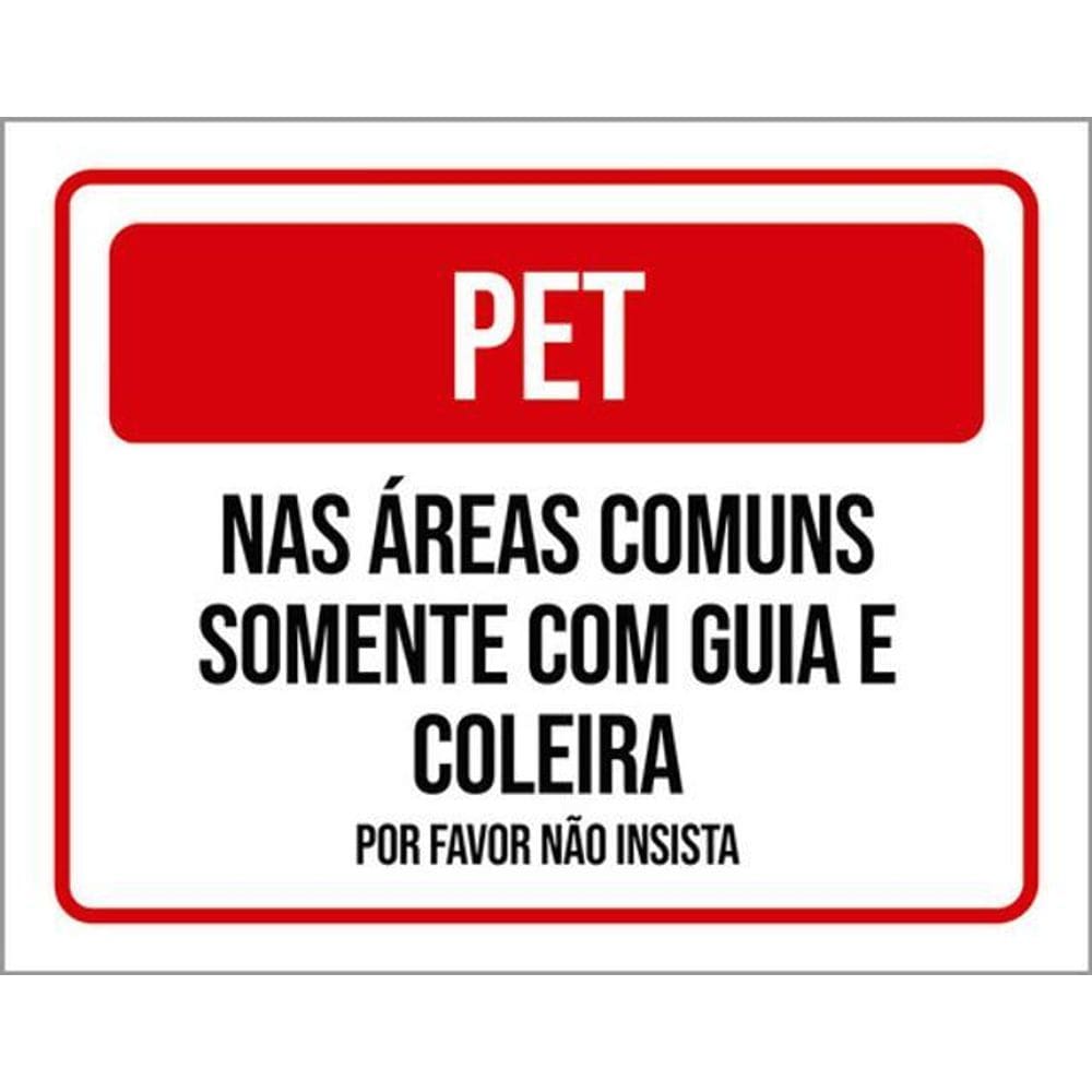 Kit 10 Placas Pet Áreas Comuns Guia Coleira 36X46