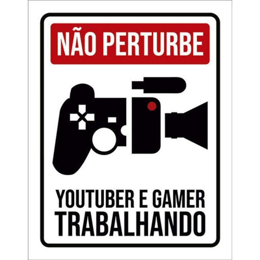 Kit 3 Placas Não Perturbe Youtuber Gamer Trabalhando 36X46