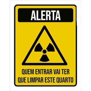 Kit 3 Placas De Alerta Quem Entrar Limpa Quarto 36X46