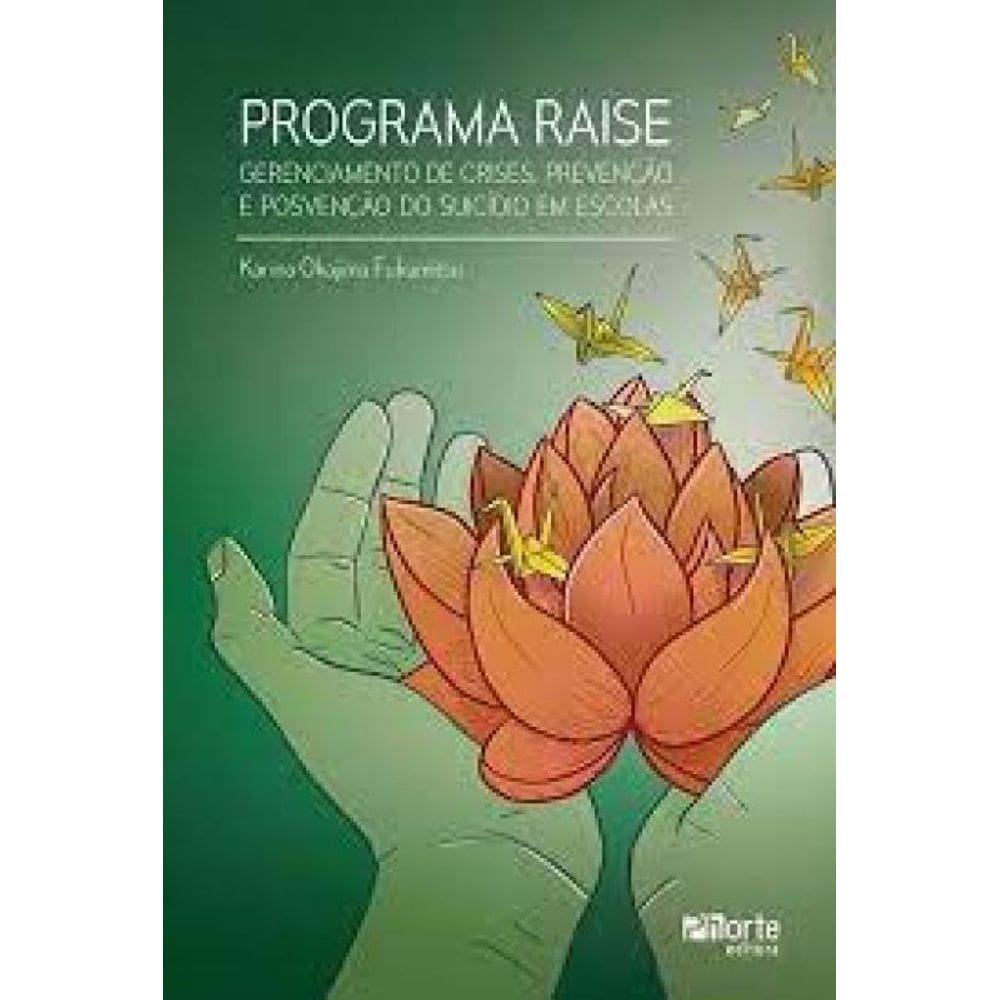 Programa Raise Gerenciamento Crises, Prevençao E Posvencao