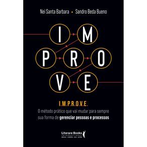 IMPROVE: O método prático que vai mudar para sempre sua forma de gerenciar pessoas e processos