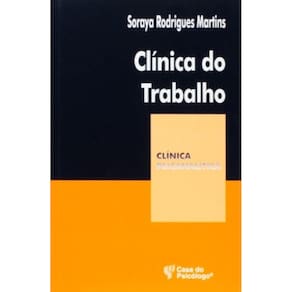 Clinica Do Trabalho - Colecao Clinica Psicanalitic