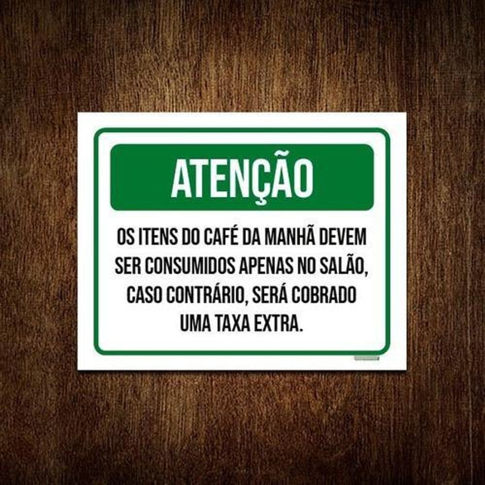Placa Sinalização - Atenção Itens Café Da Manhã 36X46