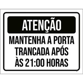 Kit 10 Placas Atenção Mantenha Porta Trancada Após 21H 36X46