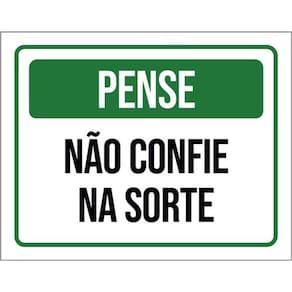 Kit 3 Placas Pense Não Confie Na Sorte 36X46