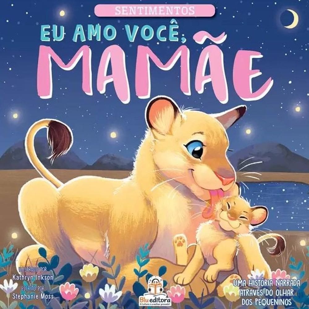 Sentimentos - Eu Amo Você, Mamãe