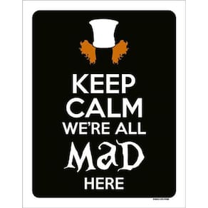Kit 10 Placas Keep Calm We`Re All Mad Here 36X46