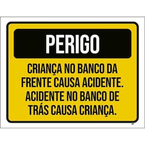 Kit 3 Placas Perigo Criança Banco Frente Acidente 36X46