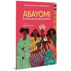 Abayomi O Reluzir Dos Encontros Preciosos