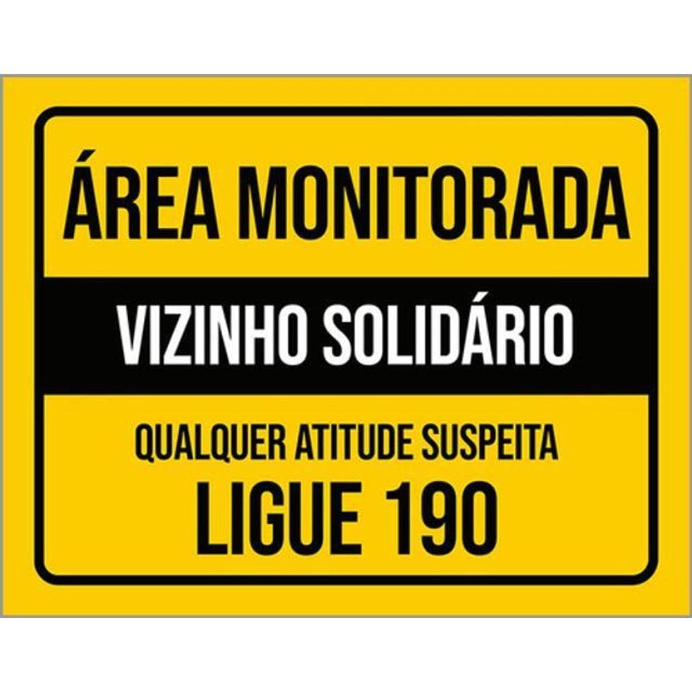 Kit 3 Placa Área Monitorada Vizinho Solidário 190 36X46