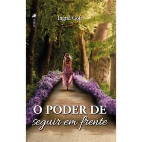 O poder de seguir em frente