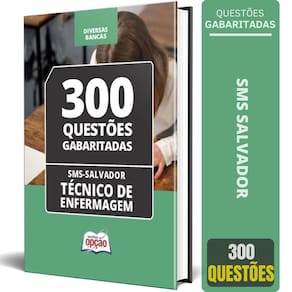 Caderno Testes Sms Salvador 2024 Técnico Enfermagem Questões