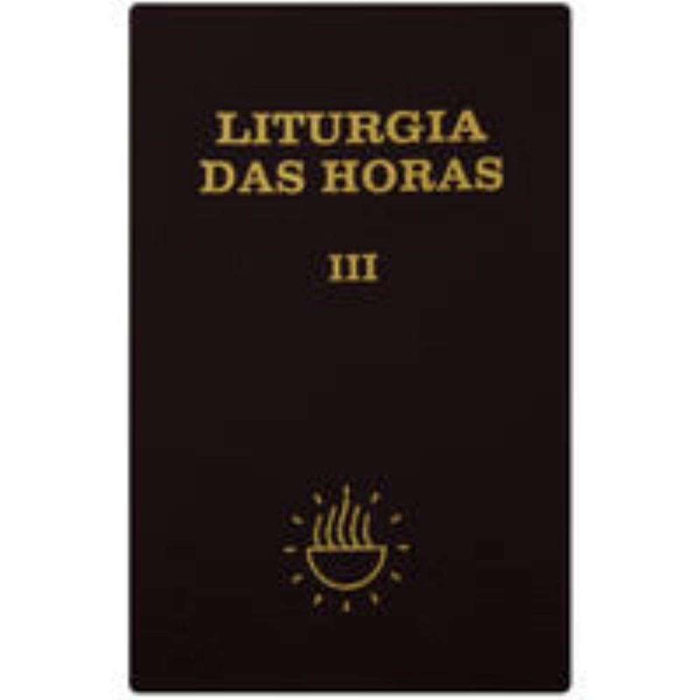 Liturgia das horas Vol. III
