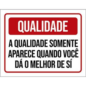 Kit 5 Placas Qualidade Somente Aparece Quando Melhor 36X46