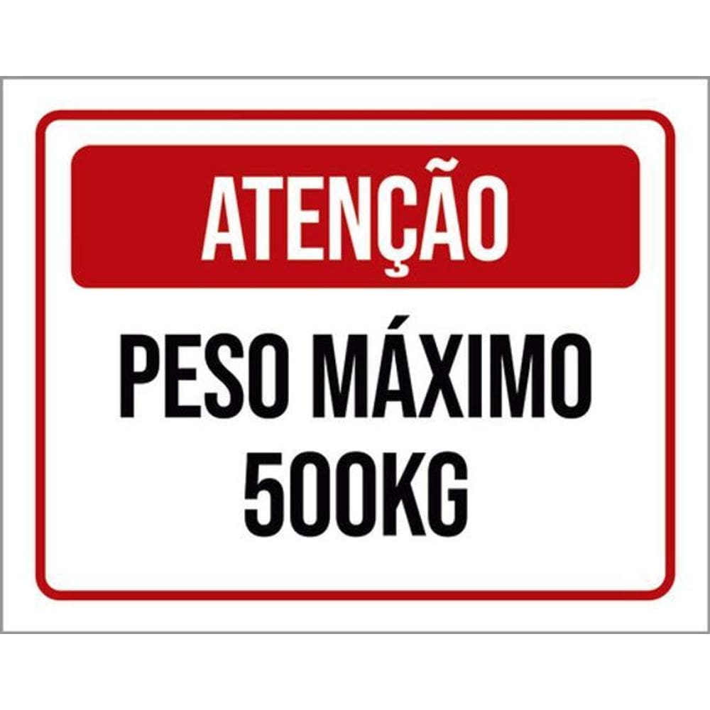 Kit 5 Placas Atenção Peso Máximo 500Kg 36X46