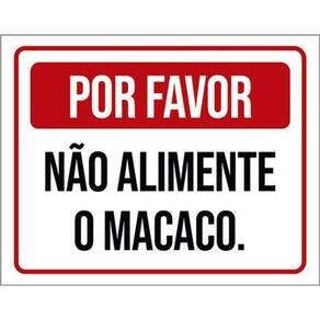Kit 5 Placas Por Favor Não Alimente Macaco 36X46