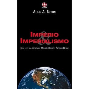 Imperio E Imperialismo Una Lectura Crítica De Michael Hardt Y Antonio Negri