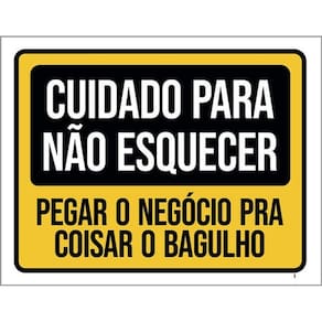 Kit 3 Placas Cuidado Para Não Esquecer Pegar Negócio