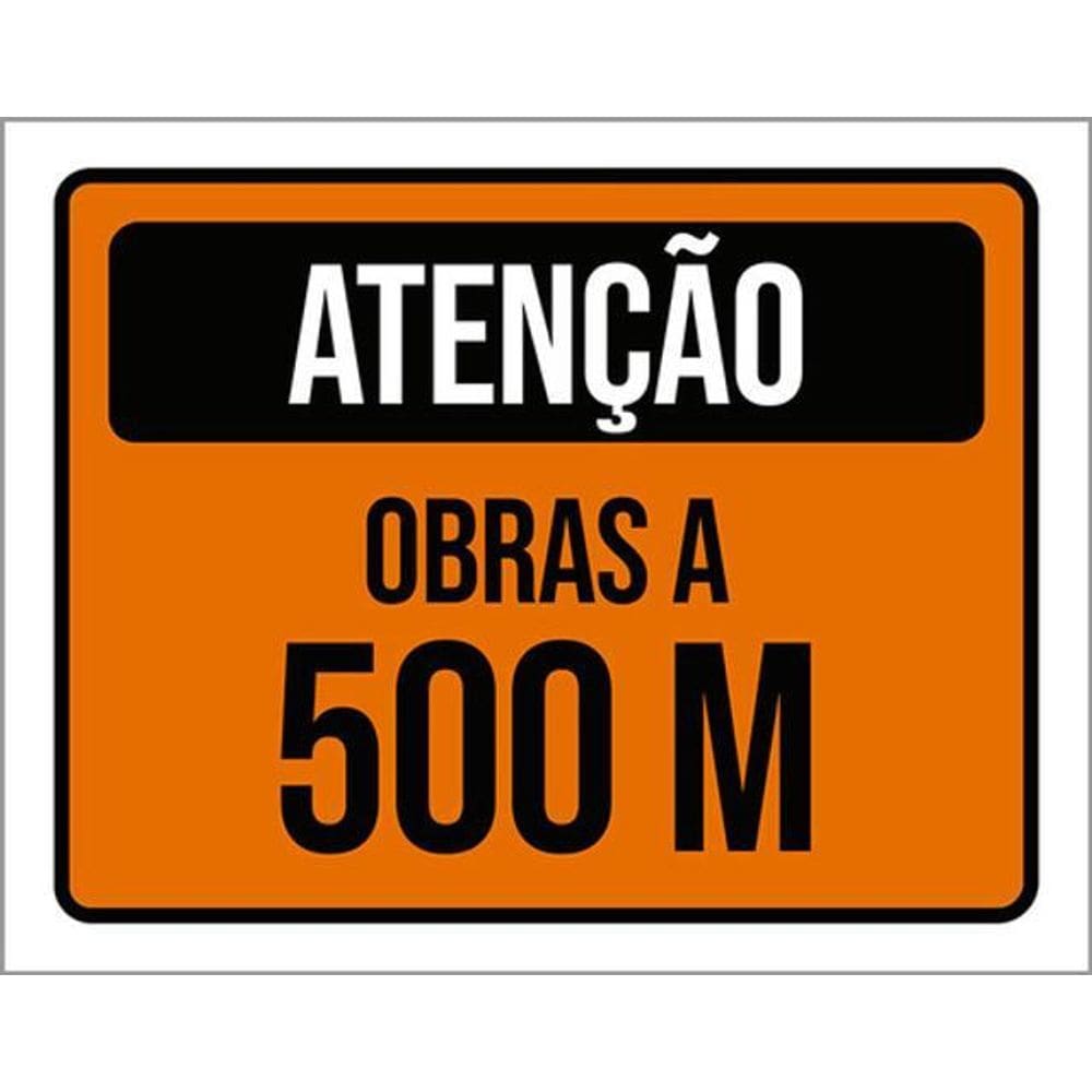 Kit 5 Placas De Atenção Obras A 500 Metros 36X46