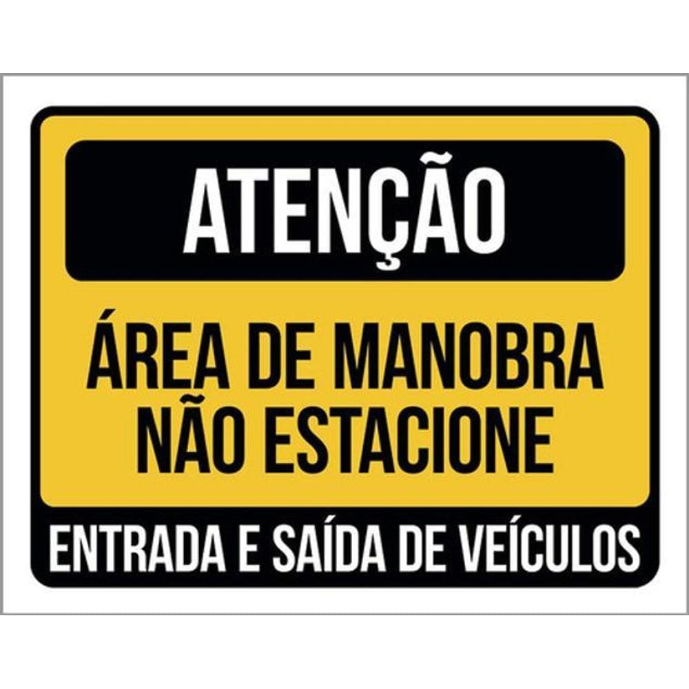 Kit 3 Placas Sinalização Atenção Área Manobra Não Estacione