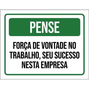 Kit 3 Placas Pense Força Vontade Trabalho Sucesso Empresa
