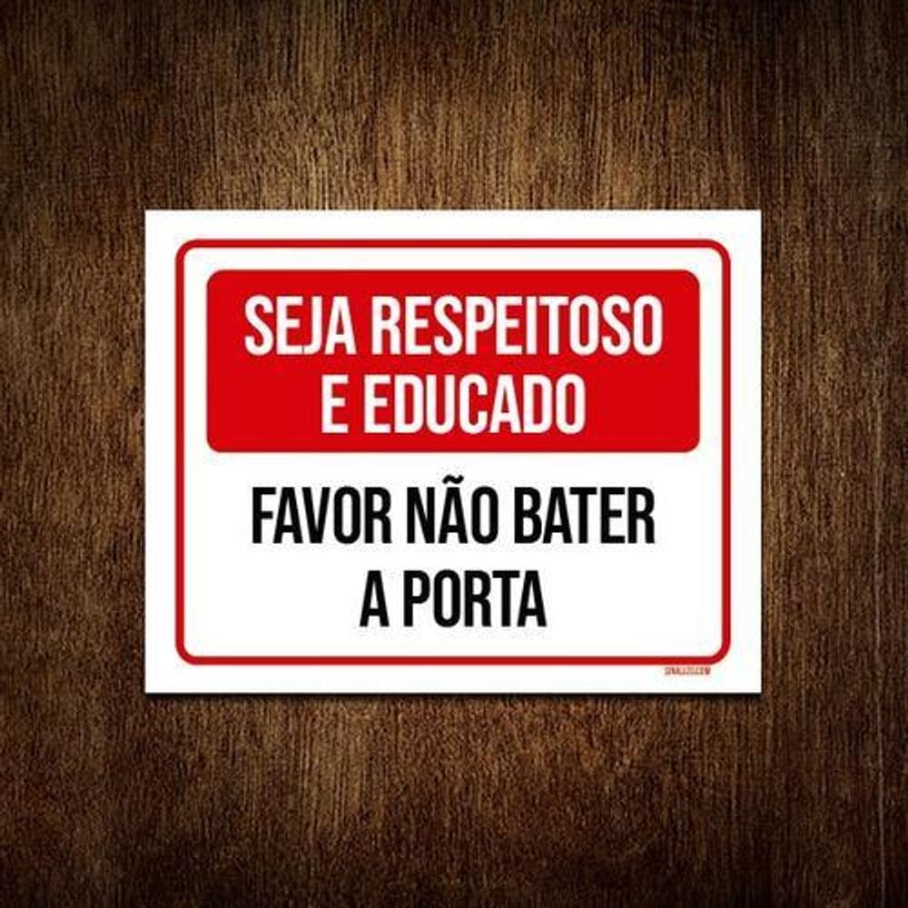 Placa Sinalização Seja Respeitoso Educado Bater Porta 27X35