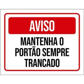 Kit 10 Placas Vermelha Mantenha Portão Sempre Trancado