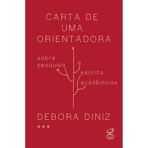 Carta de uma orientadora: Sobre pesquisa e escrita acadêmica