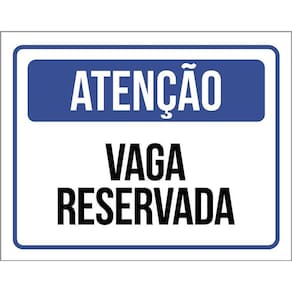 Placa De Sinalização - Atenção Vaga Reservada 18X23