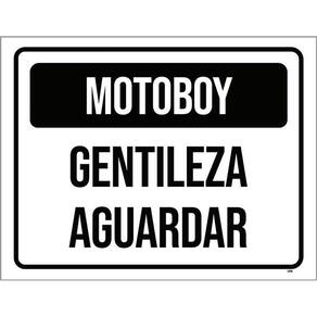 Placa Sinalização - Motoboy Gentileza Aguardar 27X35