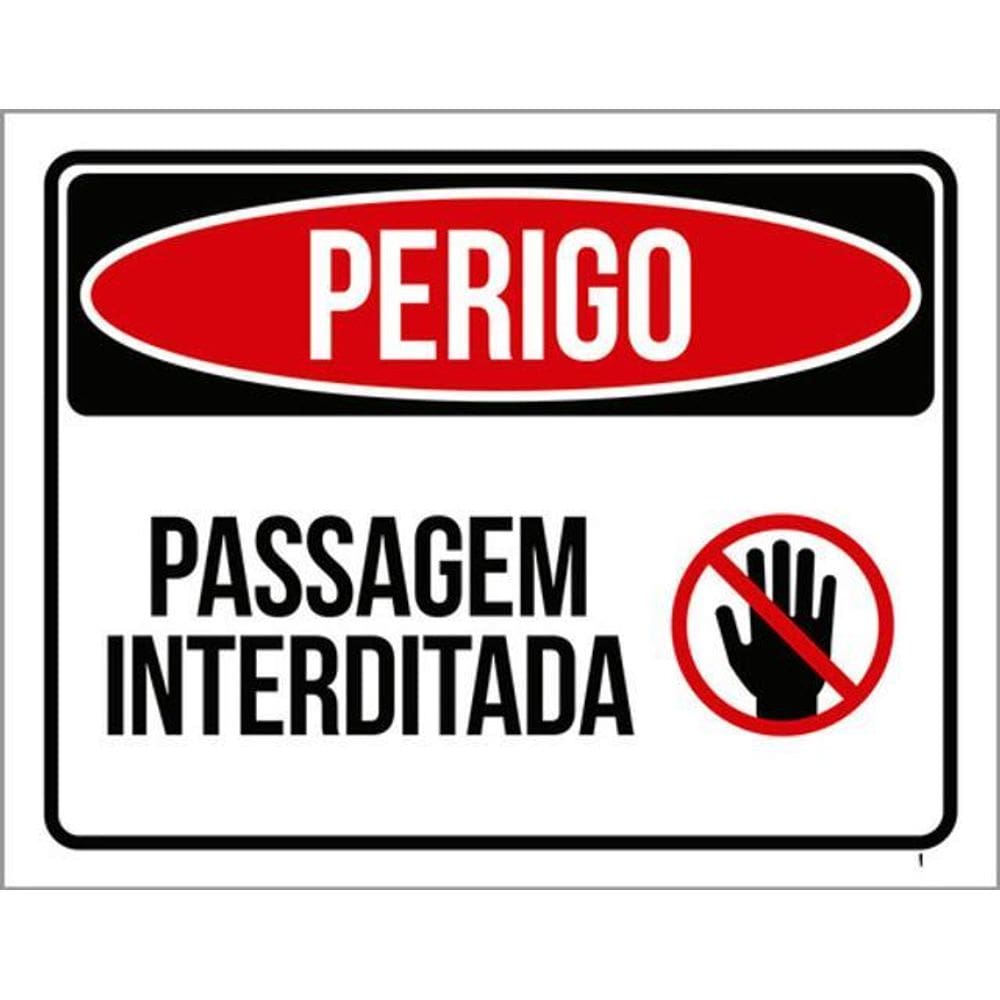 Kit 10 Placas Perigo Passagem Interditada 36X46