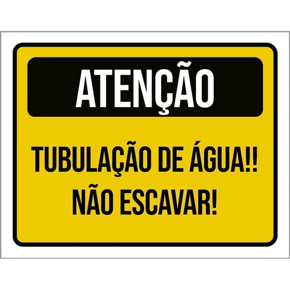 Placa Amarelo Atenção Tubulação De Água Não Escavar 27X35