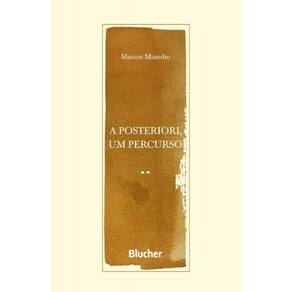 A Posteriori, Um Percurso
