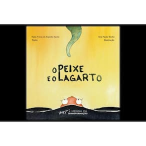 O Peixe E O Lagarto
