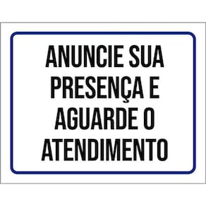 Kit 3 Placas Anuncie Sua Presença Aguarde O Atendimento