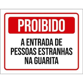 Kit 3 Placas Proibido Entrada Pessoas Estranhas Guarita
