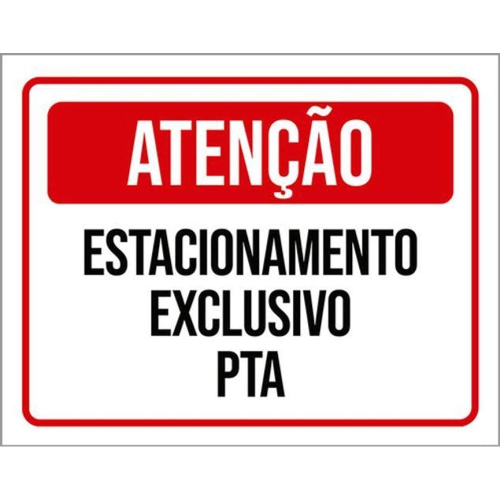 Kit 10 Placas Atenção Estacionamento Exclusivo Pta