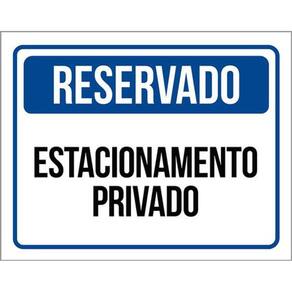 Kit 5 Placas Sinalização - Reservado Estacionamento Privado
