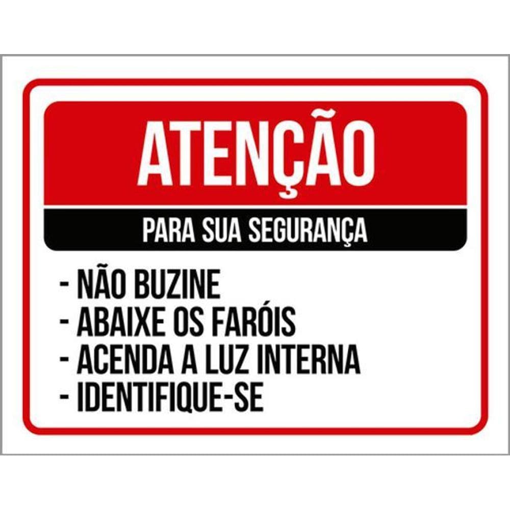Kit 5 Placas Atenção Para Segurança Não Buzine Abaixe Faróis