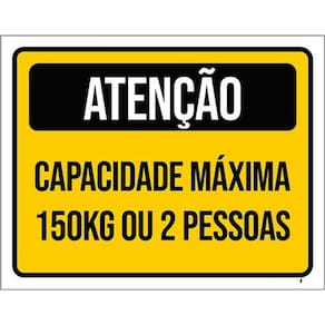 Kit 5 Placas Atenção Capacidade Máxima 150Kg 2 Pessoas 36X46