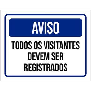 Kit 5 Placas Aviso Todos Visitantes Registrados 36X46