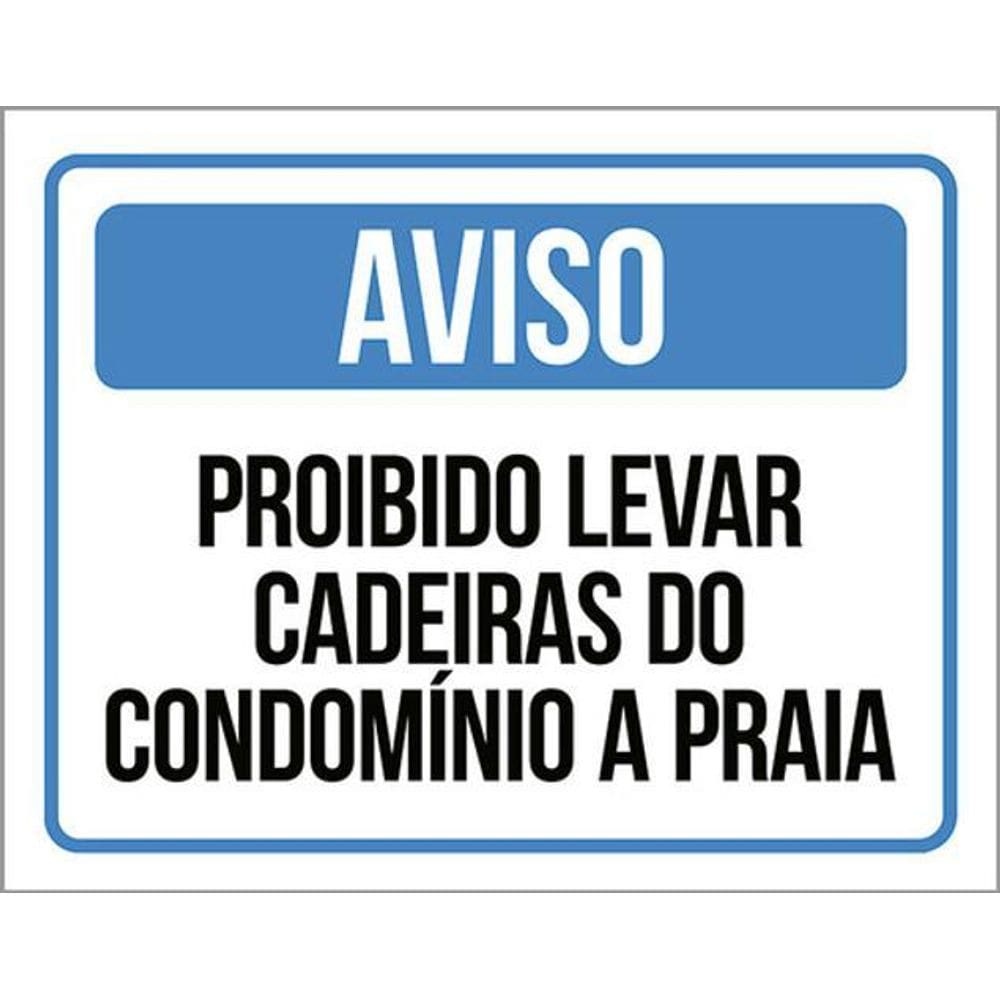 Kit 5 Placa Proibido Levar Cadeiras Condomínio Praia36X46