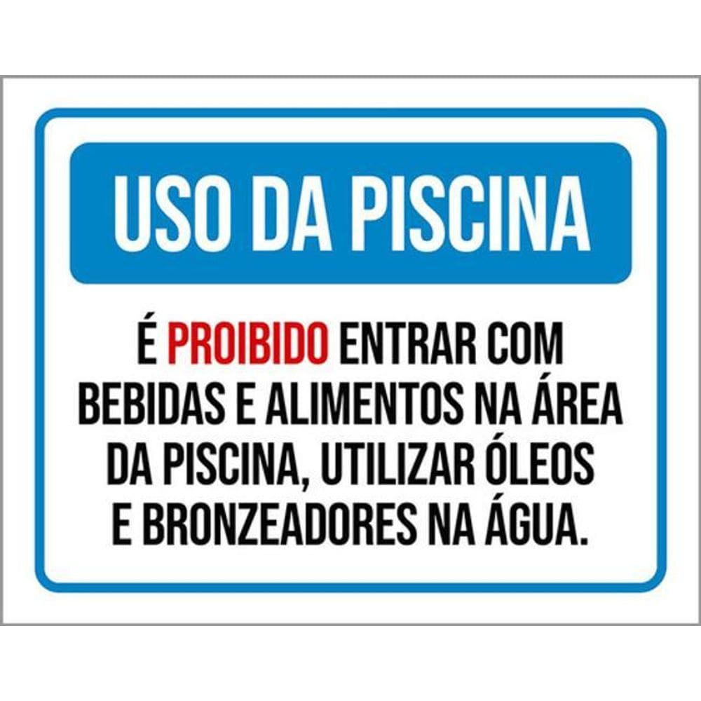 Kit 3 Placas Uso Da Piscina Proibido Entrar Com Bebidas
